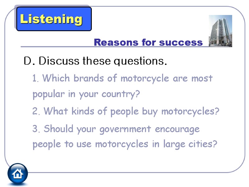 Reasons for success D. Discuss these questions.    1. Which brands of